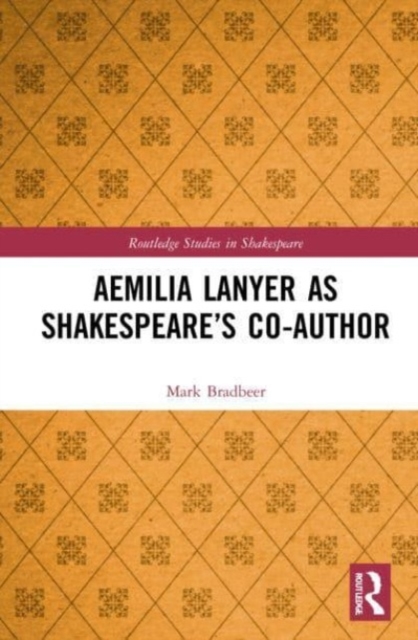 Aemilia Lanyer as Shakespeare’s Co-Author, Paperback / softback Book