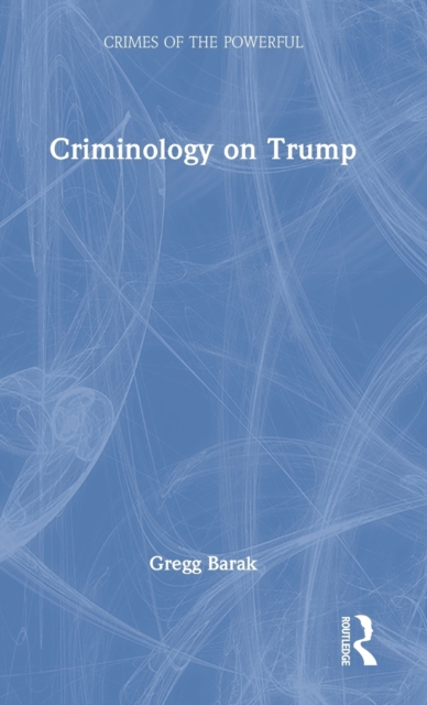 Criminology on Trump, Hardback Book