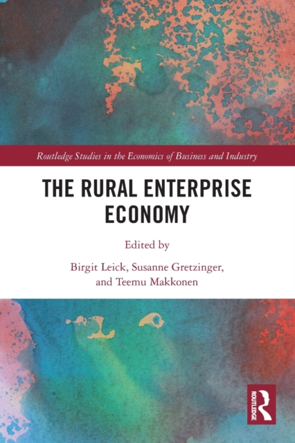 The Rural Enterprise Economy, Paperback / softback Book