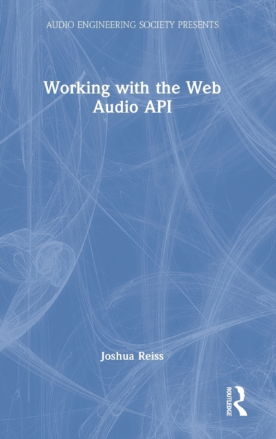 Working with the Web Audio API, Hardback Book