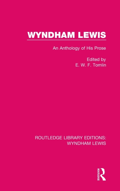 Wyndham Lewis : An Anthology of His Prose, Hardback Book