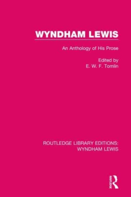 Wyndham Lewis : An Anthology of His Prose, Paperback / softback Book
