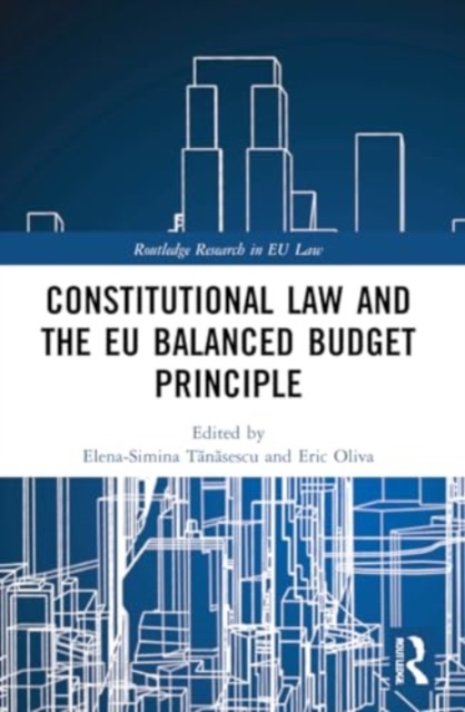 Constitutional Law and the EU Balanced Budget Principle, Paperback / softback Book