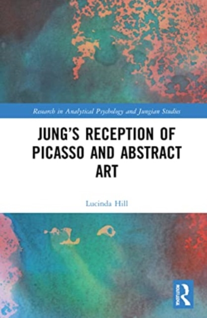 Jung’s Reception of Picasso and Abstract Art, Paperback / softback Book