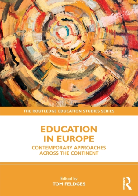 Education in Europe : Contemporary Approaches across the Continent, Paperback / softback Book