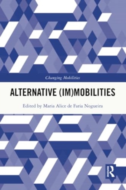 Alternative (Im)Mobilities, Paperback / softback Book