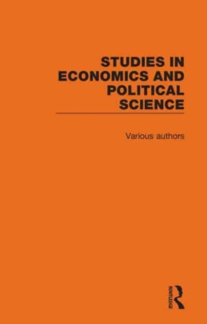 Studies in Economics and Political Science : 13 Volume Set, Multiple-component retail product Book