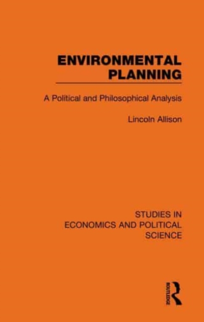 Environmental Planning : A Political and Philosophical Analysis, Paperback / softback Book