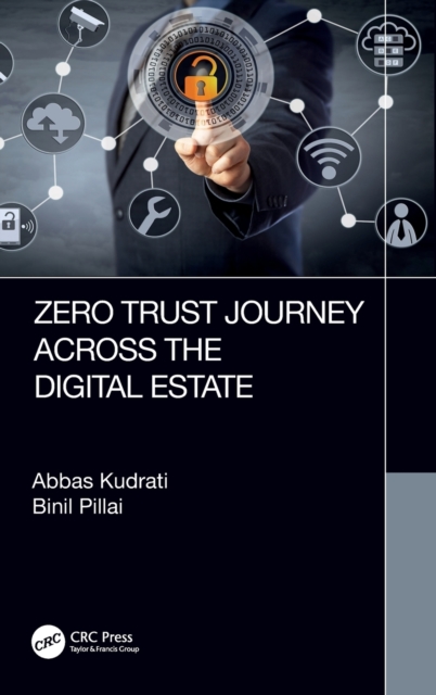 Zero Trust Journey Across the Digital Estate, Hardback Book