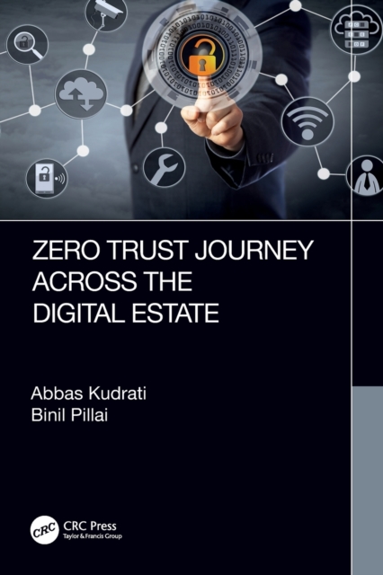 Zero Trust Journey Across the Digital Estate, Paperback / softback Book