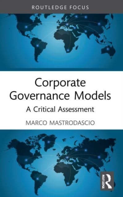 Corporate Governance Models : A Critical Assessment, Paperback / softback Book