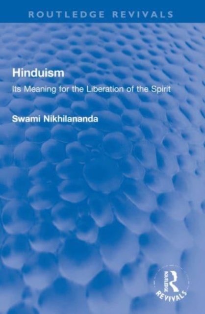 Hinduism : Its Meaning for the Liberation of the Spirit, Paperback / softback Book