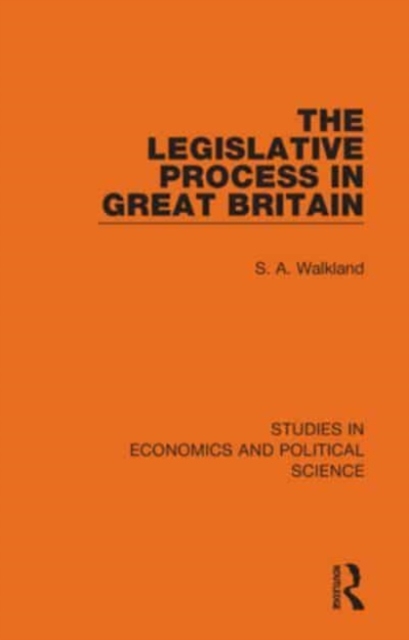 The Legislative Process in Great Britain, Paperback / softback Book