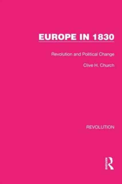Europe in 1830 : Revolution and Political Change, Paperback / softback Book