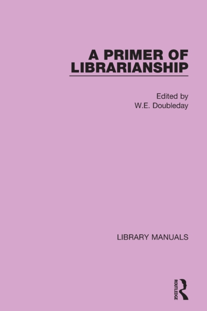 A Primer of Librarianship, Paperback / softback Book