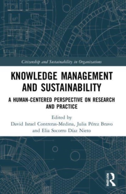 Knowledge Management and Sustainability : A Human-Centered Perspective on Research and Practice, Paperback / softback Book