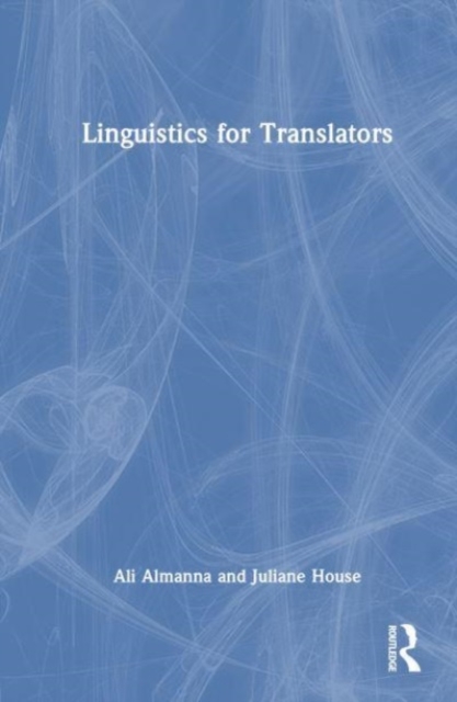 Linguistics for Translators, Hardback Book