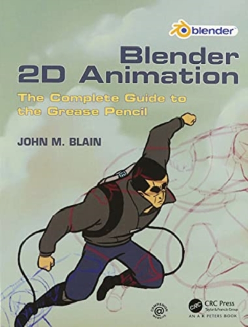 'The Complete Guide to Blender Graphics' and 'Blender 2D Animation' : Two Volume Set, Mixed media product Book