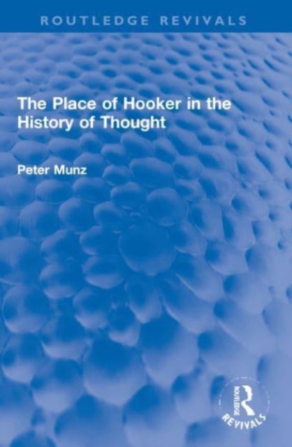 The Place of Hooker in the History of Thought, Paperback / softback Book