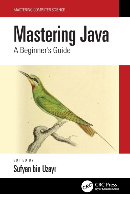 Mastering Java : A Beginner's Guide, Paperback / softback Book