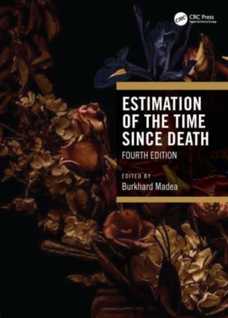Estimation of the Time Since Death, Hardback Book