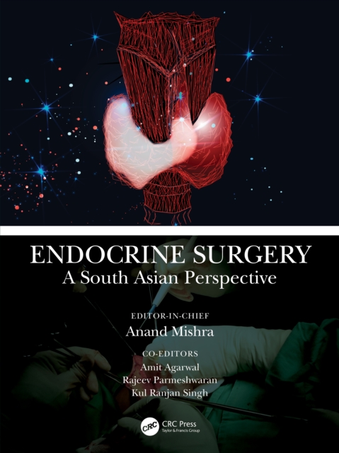 Endocrine Surgery : A South Asian Perspective, Paperback / softback Book