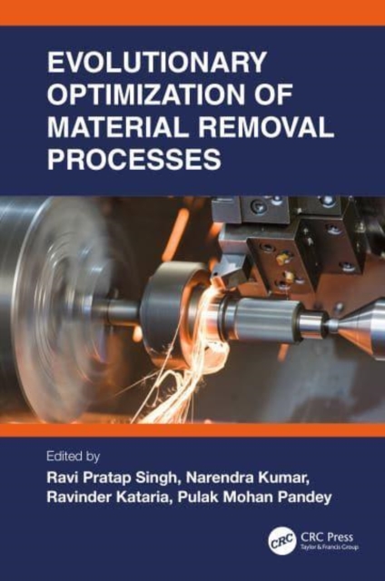 Evolutionary Optimization of Material Removal Processes, Hardback Book