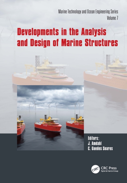 Developments in the Analysis and Design of Marine Structures : Proceedings of the 8th International Conference on Marine Structures (MARSTRUCT 2021, 7-9 June 2021, Trondheim, Norway), Hardback Book