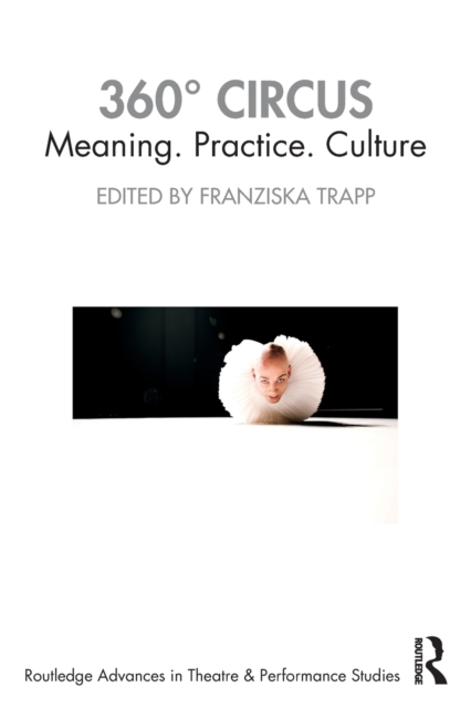 360° Circus : Meaning. Practice. Culture, Paperback / softback Book