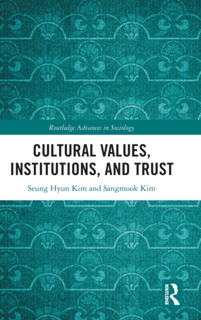 Cultural Values, Institutions, and Trust, Hardback Book