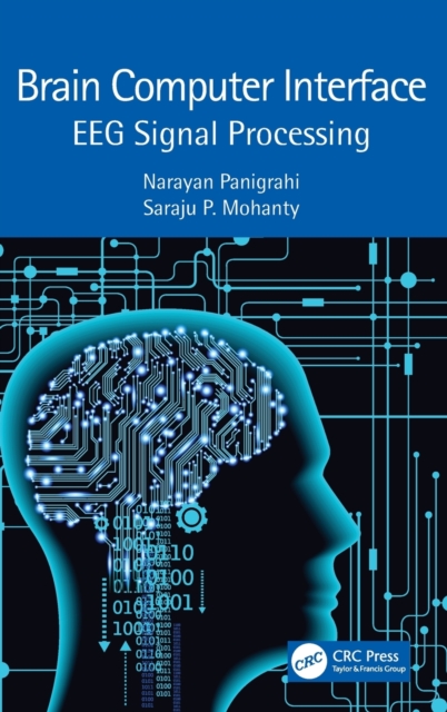 Brain Computer Interface : EEG Signal Processing, Hardback Book