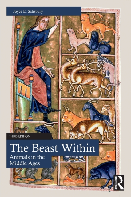The Beast Within : Animals in the Middle Ages, Paperback / softback Book