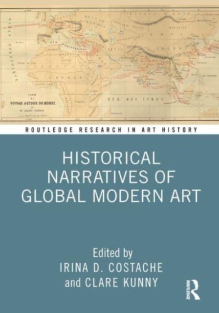 Historical Narratives of Global Modern Art, Hardback Book