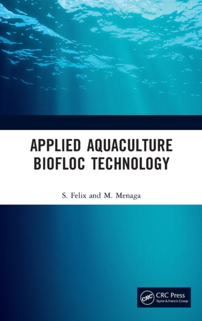 Applied Aquaculture Biofloc Technology, Hardback Book