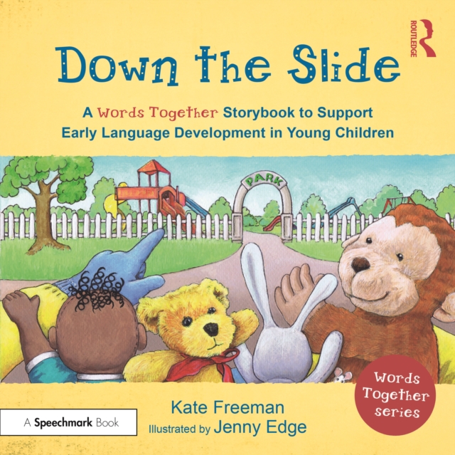 Down the Slide: A 'Words Together' Storybook to Help Children Find their Voices, Paperback / softback Book