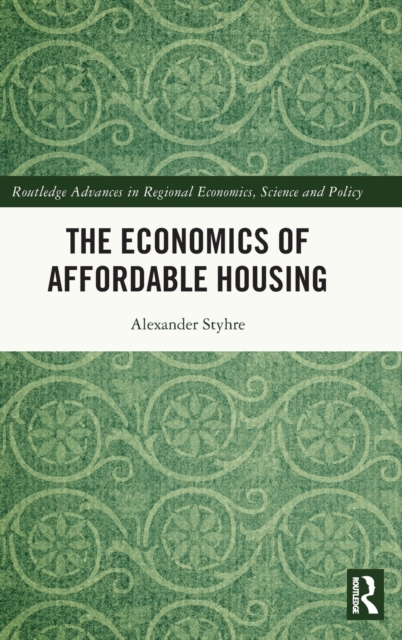 The Economics of Affordable Housing, Hardback Book