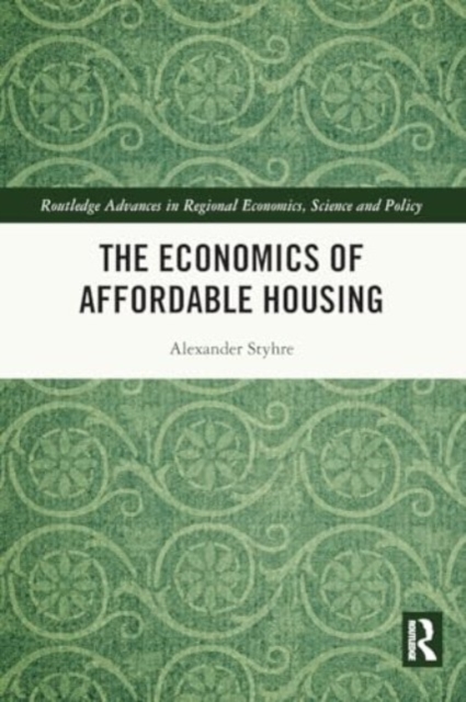 The Economics of Affordable Housing, Paperback / softback Book