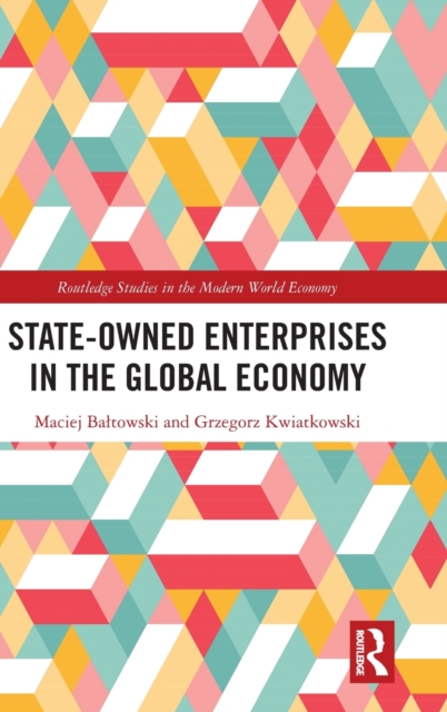 State-Owned Enterprises in the Global Economy, Hardback Book