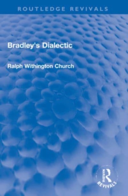 Bradley's Dialectic, Paperback / softback Book