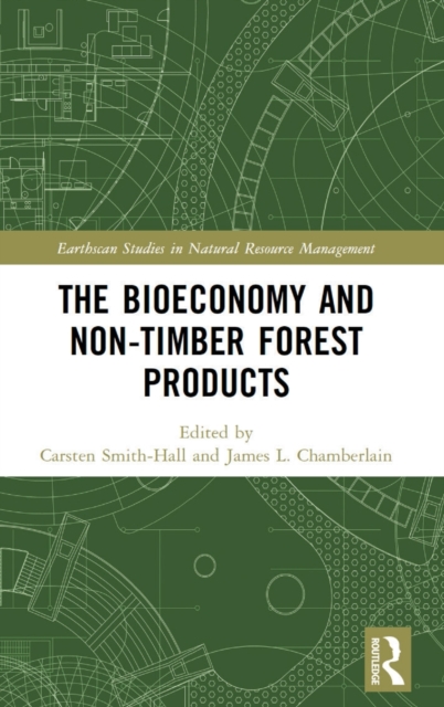 The bioeconomy and non-timber forest products, Hardback Book