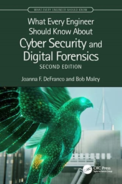 What Every Engineer Should Know About Cyber Security and Digital Forensics, Paperback / softback Book