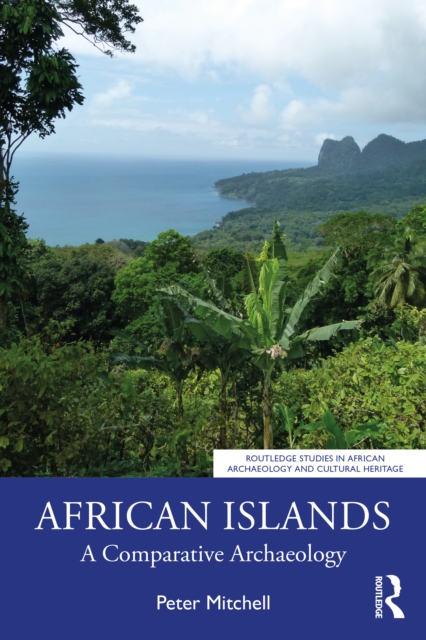 African Islands : A Comparative Archaeology, Paperback / softback Book