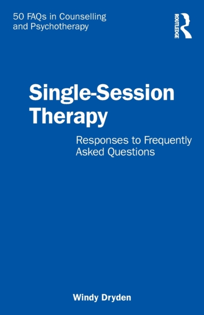 Single-Session Therapy : Responses to Frequently Asked Questions, Paperback / softback Book