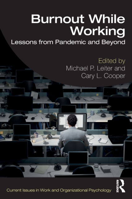 Burnout While Working : Lessons from Pandemic and Beyond, Paperback / softback Book