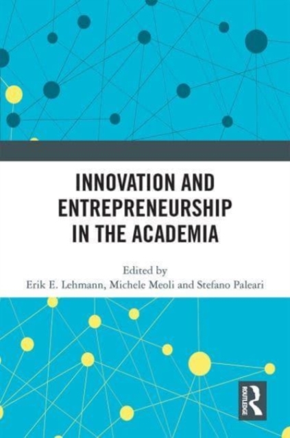 Innovation and Entrepreneurship in the Academia, Hardback Book