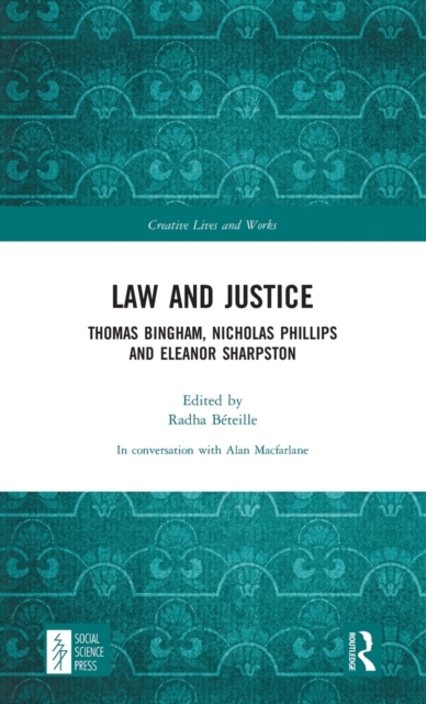 Law and Justice : Thomas Bingham, Nicholas Phillips and Eleanor Sharpston, Hardback Book