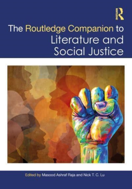 The Routledge Companion to Literature and Social Justice, Hardback Book