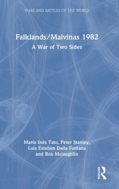 Falklands/Malvinas 1982 : A War of Two Sides, Hardback Book