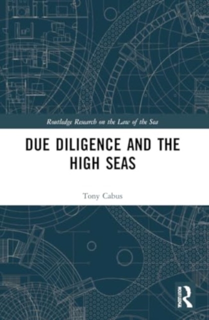 Due Diligence and the High Seas, Paperback / softback Book