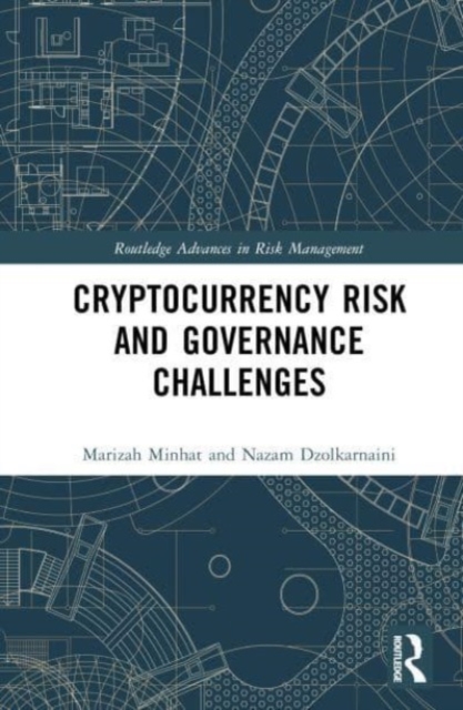 Cryptocurrency Risk and Governance Challenges, Hardback Book